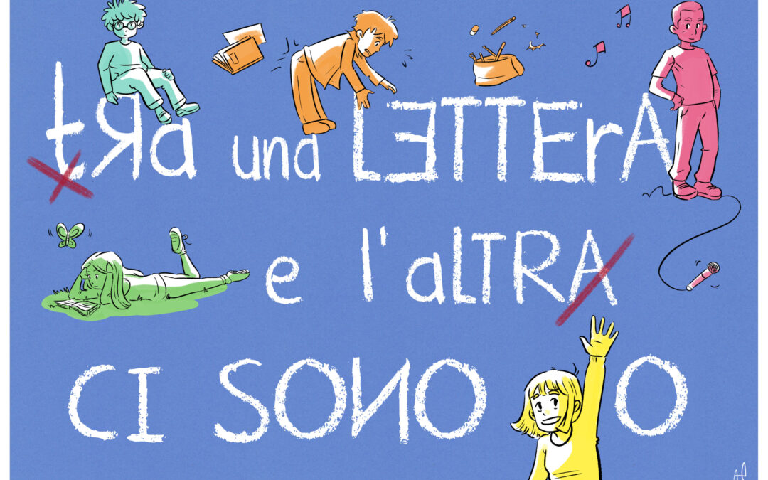 Progetto Tra una lettera e l’altra ci sono IO… Il lavoro continua